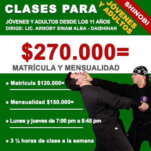 Matrícula y mensualidad para clases de Ninjutsu, defensa personal y artes marciales japonesas para jóvenes y adultos en la Academia Arnoby Sinam de Bucaramanga.
